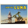 Venezia / Italy: Hotel Luna (Vintage Luggage Label 1930s/1940s)