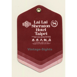 Taipei / Taiwan: Lai Lai Sheraton Hotel (Vintage Luggage Tag)