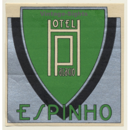 Espinho / Portugal: Hotel Palacio (Vintage Luggage Label)