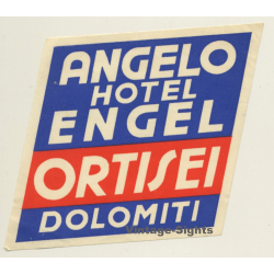 Ortisei - Dolomiti / Italy: Angel Engel Hotel (Vintage Luggage Label)