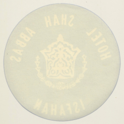 Isfahan / Iran: Hotel Shah Abbas (Vintage Luggage Label 1950s/1960s)