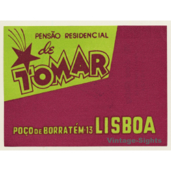Lisbon / Portugal: Pensão Residencial De Tomar - Lisboa (Vintage Luggage Label)