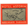Copenhagen / Denmark: Hotel Astoria København *L (Vintage Luggage Label ~1960s)
