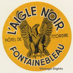 Fontainebleau / France: L'Aigle Noir - Eagle (Vintage Luggage Label)