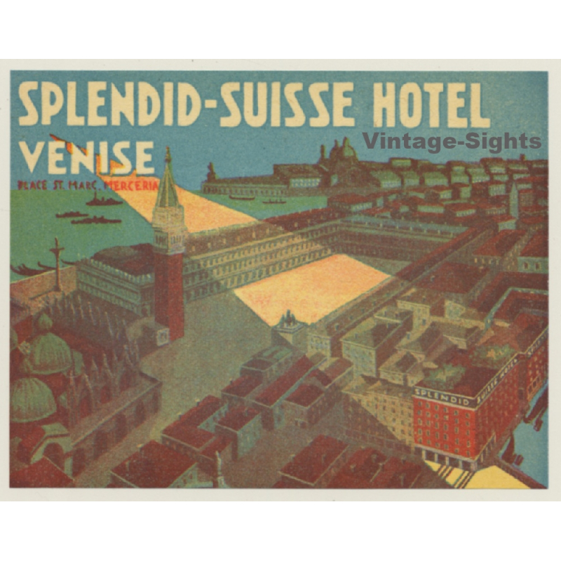 Venice / Italy: Splendid-Suisse Hotel Venise (Vintage Luggage Label)