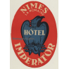 Nimes / France: Hotel Imperator (Vintage Luggage Label)