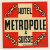 Como / Switzerland: Hotel Metropole & Suisse  (Vintage Luggage Label)