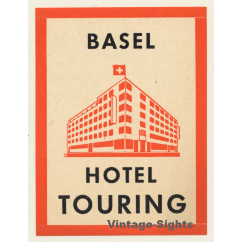 Basel / Switzerland: Hotel Touring (Vintage Luggage Label)
