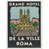Grand Hotel De La Ville - Rome / Italy (Vintage Luggage Label: Richter & C)