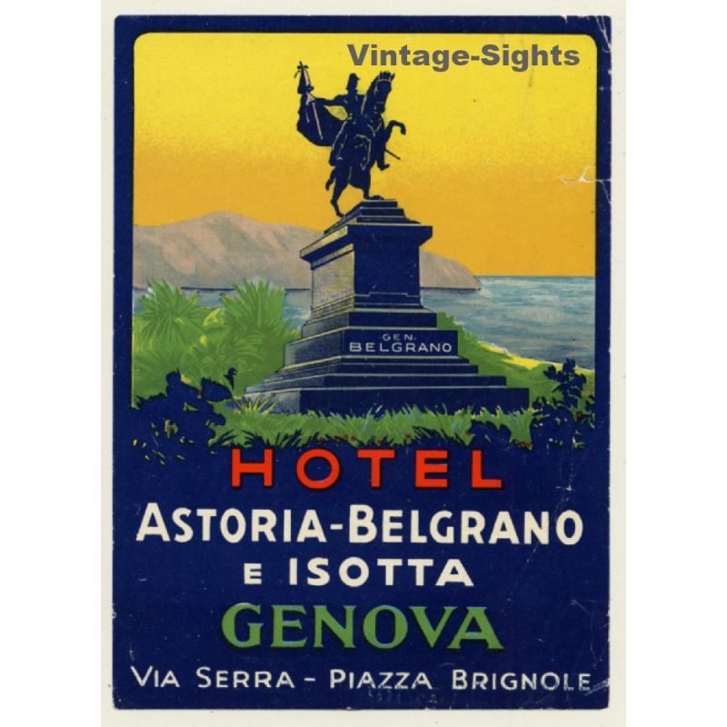 Genova / Italy: Hotel Astoria-Belgrano E Isotta (Vintage Luggage Label ~1930s/1940s)