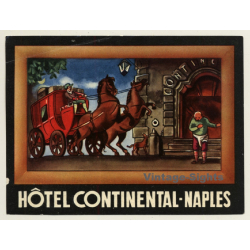 Naples / Italy: Hotel Continental (Vintage Luggage Label)