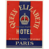 Paris / France: Queen Elizabeth Hotel (Vintage Luggage Label) Paris / France: Queen Elizabeth Hotel (Vintage Luggage Label)