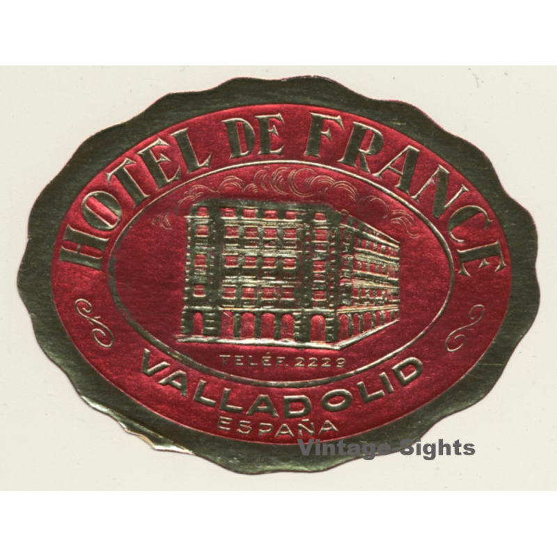 Valladolid / Spain: Hotel De France (Vintage Luggage Label)