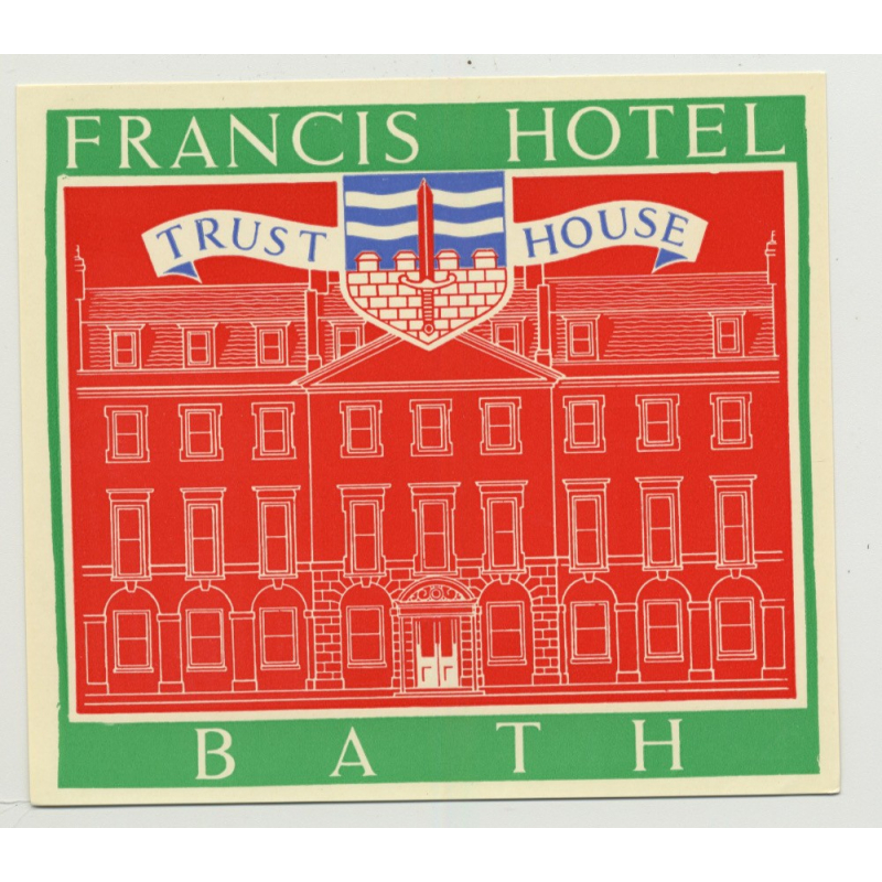 Francis Hotel (Trust House) - Bath / Great Britain (Vintage Luggage Label 1950s)