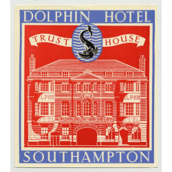 Dolphin Hotel (Trust House) - Southampton / Great Britain (Vintage Luggage Label 1950s)
