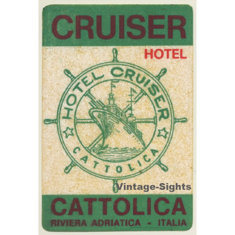 Cattolica - Riviera Adriatica / Italy: Cruiser Hotel (Vintage Luggage Label)