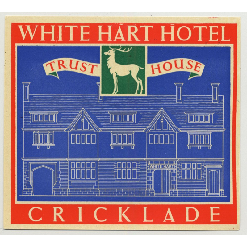 White Hart Hotel (Trust House) - Cricklade / Great Britain (Vintage Luggage Label 1950s)