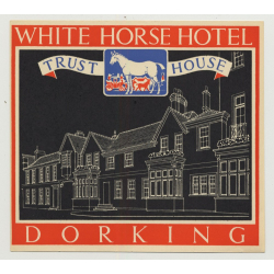 White Horse Hotel (Trust House) - Dorking / Great Britain (Vintage Luggage Label 1950s)