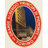 Turin / Italy: Grande Albergo Principe Di Piemonte - Torino (Vintage Luggage Label ~1930s/1940s)