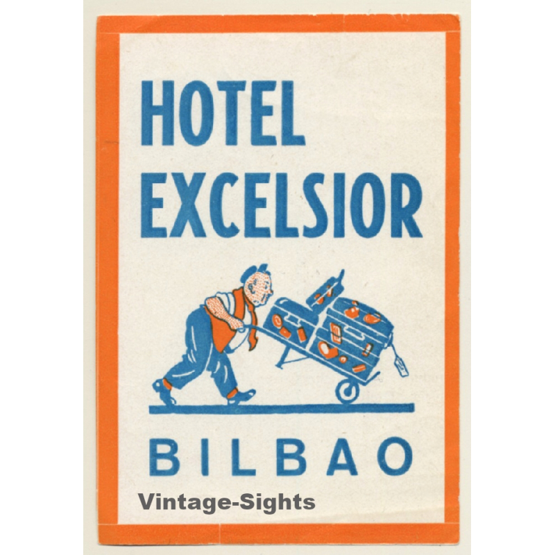 Bilbao / Spain: Hotel Excelsior - Porter (Vintage Luggage Label)