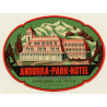 La Vella / Andorra: Park Hotel (Vintage Luggage Label)