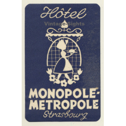 Strasbourg / France: Hotel Monopole - Metropole (Vintage Luggage Label)