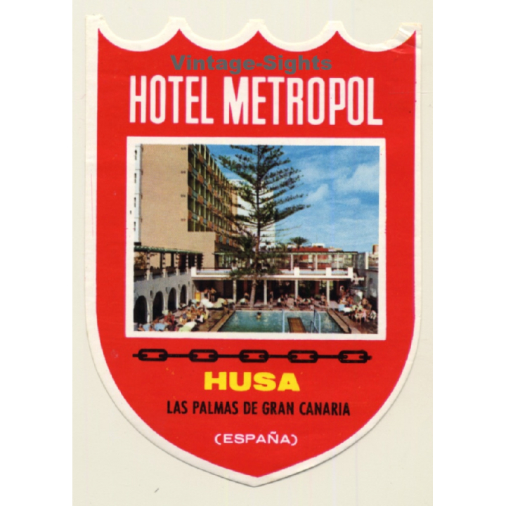 Las Palmas De Gran Canaria / Spain: Hotel Metropol - Husa (Vintage Luggage Label)