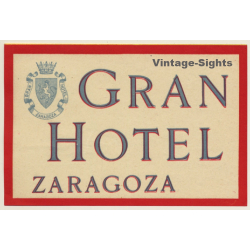 Zaragoza / Spain: Gran Hotel (Vintage Luggage Label)
