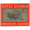 Copenhagen / Denmark: Hotel Astoria København *S (Vintage Luggage Label ~1960s)