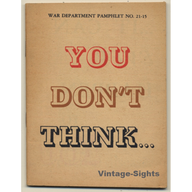 WW2: War Department Pamphlet No. 21-15 You Don't Think / Syphilis (USA 1944)