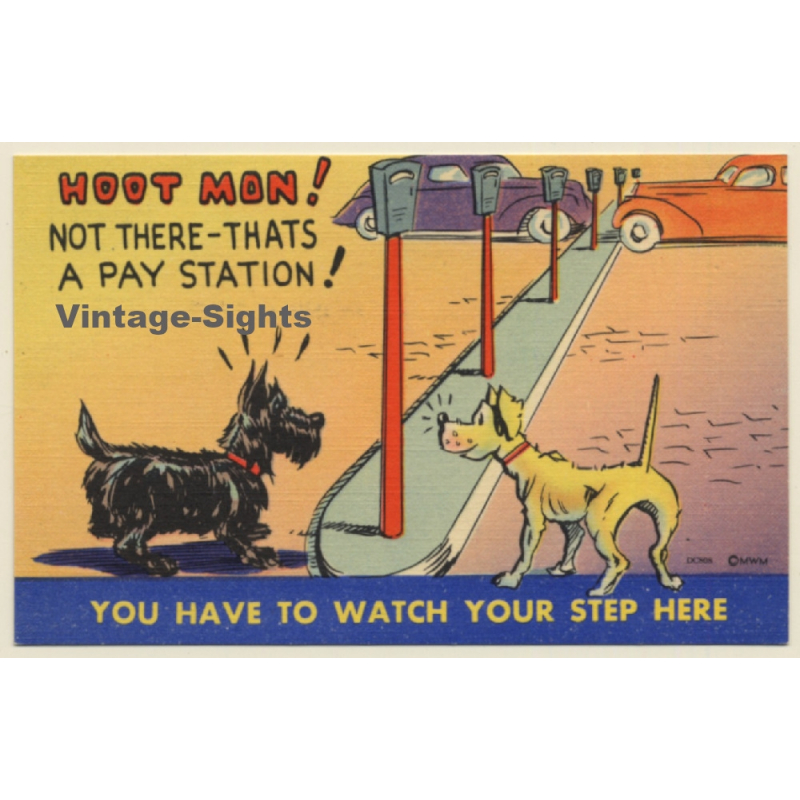 Dog Comic: Hoot Mon! Not There - That's A Pay Station (Vintage PC 1940s)