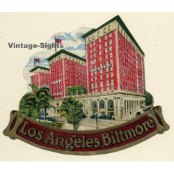 Los Angeles / USA: Hotel Biltmore (Rare Vintage Luggage Label)