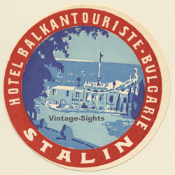 Stalin / Bulgaria: Hotel Balkantouriste (Vintage Luggage Label 1950s)