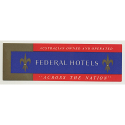 Federal Hotels 'Across The Nation' / Australia (Vintage Luggage Label)