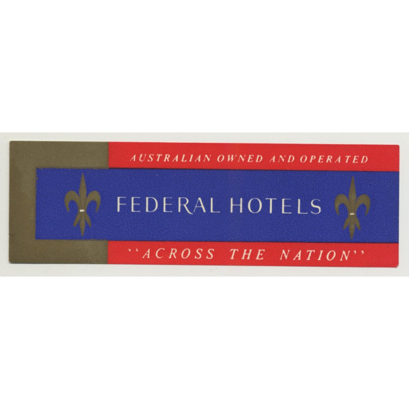 Federal Hotels 'Across The Nation' / Australia (Vintage Luggage Label)