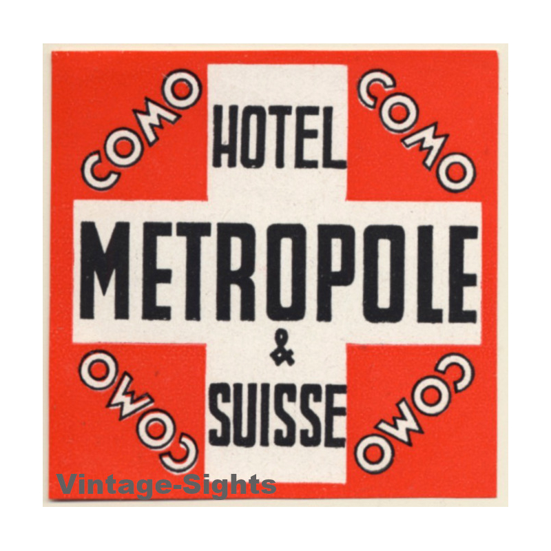 Como / Switzerland: Hotel Metropole & Suisse*2  (Vintage Luggage Label)