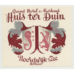 Grand Hotel & Kurhaus Huis Ter Duin - Nordwijk / Netherlands (Vintage Luggage Label)