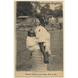 Guinea: Femme Foula Et Son Enfans Dans Le Dos / Headdress - Ethnic (Vintage PC ~1910s/1920s)