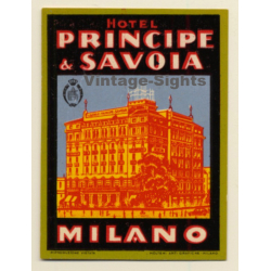 Milan / Italy: Hotel Principe & Savoya - Milano (Vintage Luggage Label)