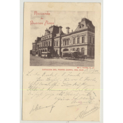 Buenos Aires / Argentina: Estación Del Ferro Carril Del Sud (Vintage Postcard: 1901)