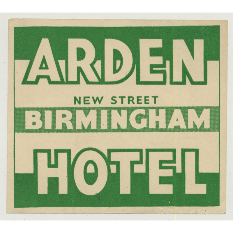 Arden Hotel, New Street - Birmingham / England (Vintage Luggage Label)