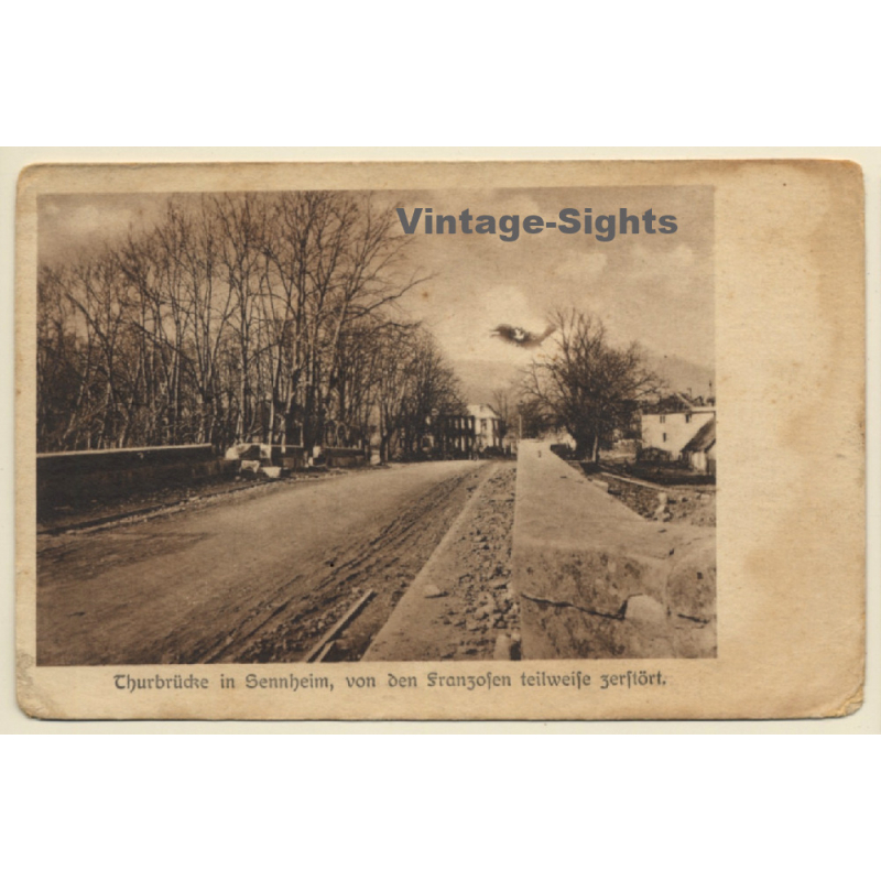 Sennheim - Cernay: Thurbrücke Von Den Franzosen Teilweise Zerstört (Vintage PC 1916) Sennheim - Cernay: Thurbrücke Von Den Franzosen Teilweise Zerstört (Vintage PC 1916)