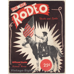The Big Rodeo - Thrills And Spills / Official Guide (Vintage Booklet ~1940s/1950s)