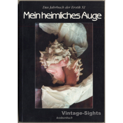 Mein heimliches Auge XI - Das Jahrbuch der Erotik (Vintage Konkursbuch 1996)