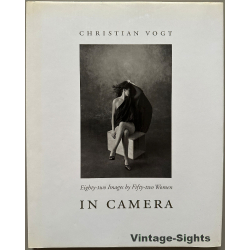 Christian Vogt: In Camera / 82 Images By 52 Women (Vintage Erotic Photography Book 1982)