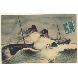Le Havre: Le Transatlantique La Provence In Rough Weather (Vintage PC 1911)