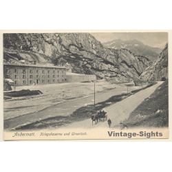 Andermatt / Switzerland: Kriegskaserne und Urnerloch (Vintage PC 1900s)