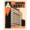 Bruxelles / Belgium: Hotel Albert 1er - Art Deco (Vintage Luggage Label ~1930s)