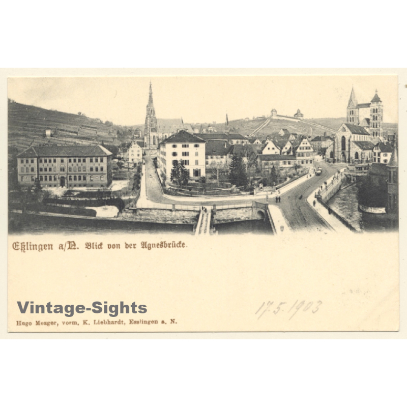 Esslingen a.N. / Germany: Blick von der Agnesbrücke (Vintage PC 1903)