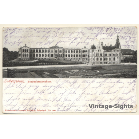 Ludwigsburg / Germany: Bezirkskrankenhaus (Vintage PC 1905)